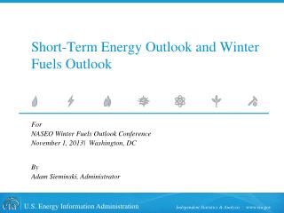 Short-Term Energy Outlook and Winter Fuels Outlook
