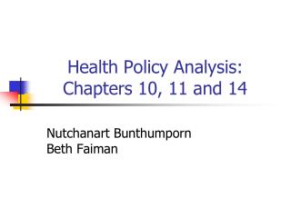 Health Policy Analysis: Chapters 10, 11 and 14