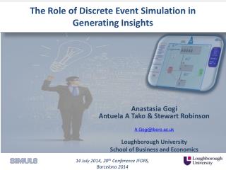 The Role of Discrete Event Simulation in Generating Insights