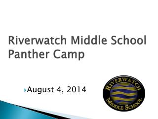 Riverwatch Middle School Panther Camp