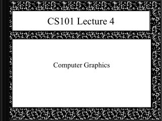 CS101 Lecture 4