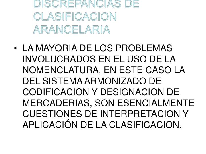 discrepancias de clasificacion arancelaria