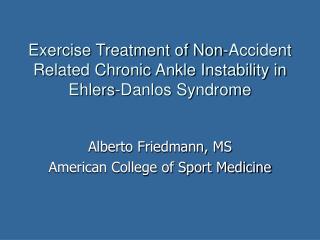 Exercise Treatment of Non-Accident Related Chronic Ankle Instability in Ehlers-Danlos Syndrome