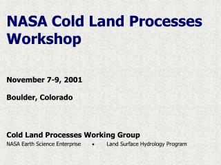 NASA Cold Land Processes Workshop