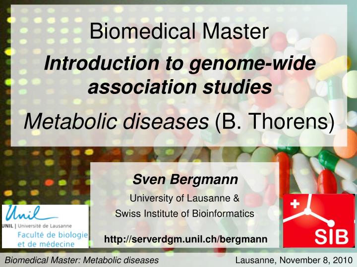 biomedical master introduction to genome wide association studies metabolic diseases b thorens