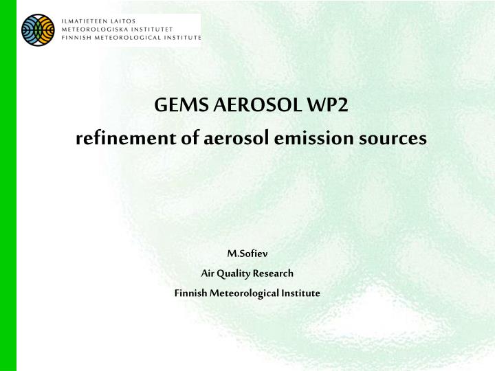 gems aerosol wp2 refinement of aerosol emission sources