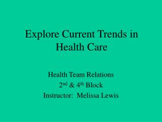 Explore Current Trends in Health Care