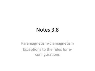 Notes 3.8