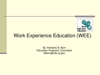 Work Experience Education (WEE)
