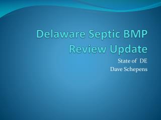 Delaware Septic BMP Review Update