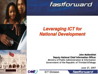 Leveraging ICT for National Development John Mollenthiel