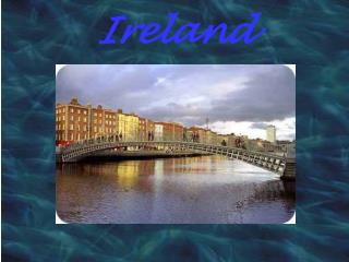 Ireland