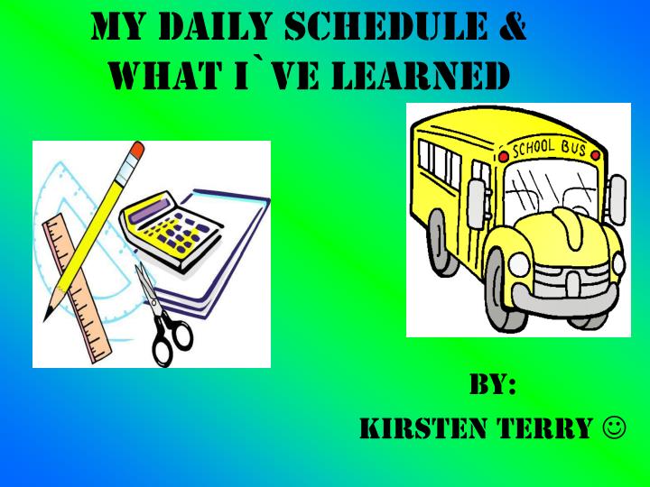 my daily schedule what i ve learned