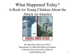 What Happened Today? A Book for Young Children About the Attack on America