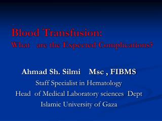 Blood Transfusion: What are the Expected Complications?
