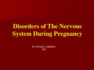 Disorders of The Nervous System During Pregnancy