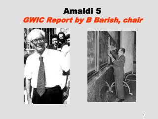Amaldi 5 GWIC Report by B Barish, chair
