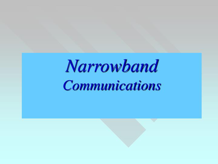narrowband communications