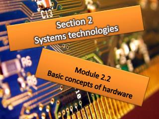 Section 2 Systems technologies