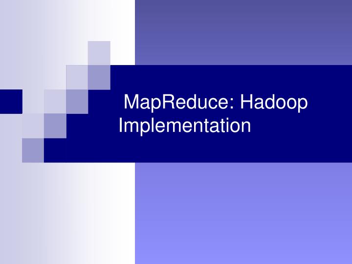 mapreduce hadoop implementation