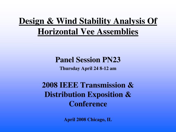 design wind stability analysis of horizontal vee assemblies