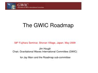 The GWIC Roadmap