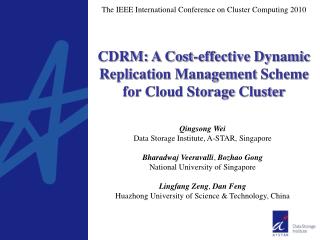CDRM: A Cost-effective Dynamic Replication Management Scheme for Cloud Storage Cluster