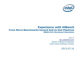 Lan Yi lan.yi@intel Senior Software Engineer Intel China Software Center 2013.07.16