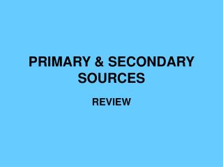 primary secondary sources