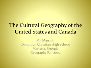 The Cultural Geography of the United States and Canada