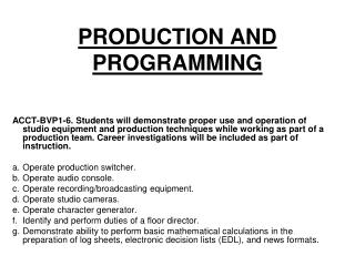PRODUCTION AND PROGRAMMING
