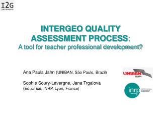 INTERGEO QUALITY ASSESSMENT PROCESS : A tool for teacher professional development?