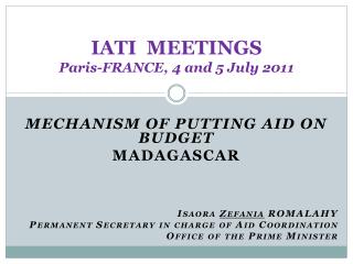 IATI MEETINGS Paris-FRANCE, 4 and 5 July 2011