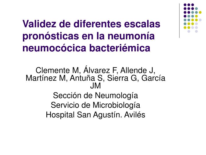validez de diferentes escalas pron sticas en la neumon a neumoc cica bacteri mica
