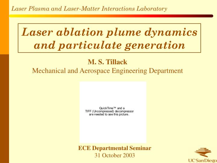 laser ablation plume dynamics and particulate generation