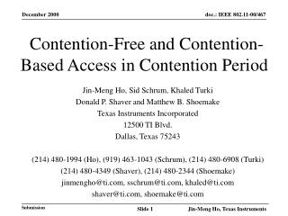 Contention-Free and Contention-Based Access in Contention Period