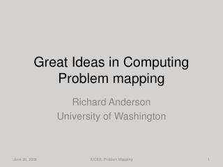 Great Ideas in Computing Problem mapping