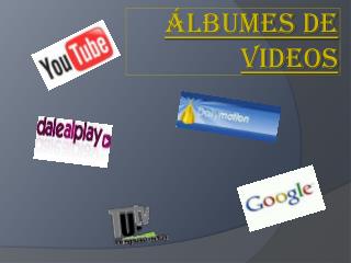 lbumes de videos