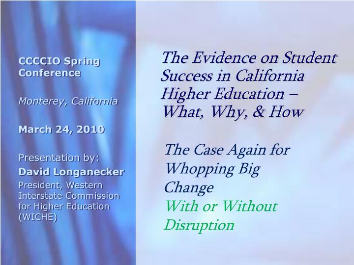 the evidence on student success in california higher education what why how