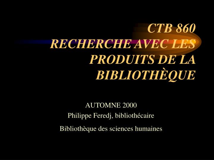 ctb 860 recherche avec les produits de la biblioth que