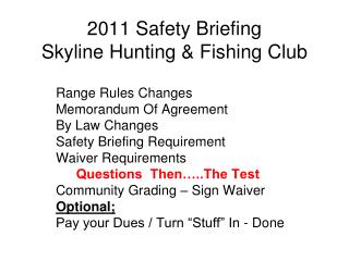 2011 Safety Briefing Skyline Hunting &amp; Fishing Club