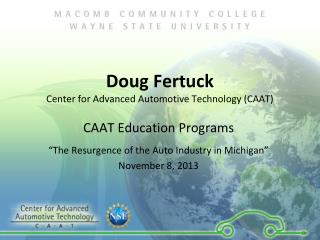 Doug Fertuck Center for Advanced Automotive Technology (CAAT)