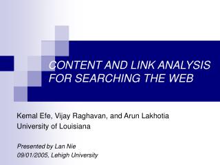 CONTENT AND LINK ANALYSIS FOR SEARCHING THE WEB
