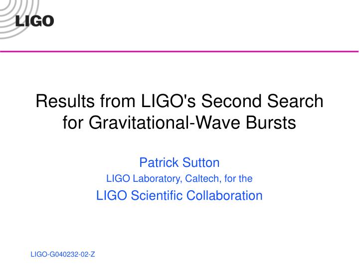 results from ligo s second search for gravitational wave bursts