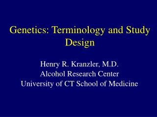 Genetics: Terminology and Study Design