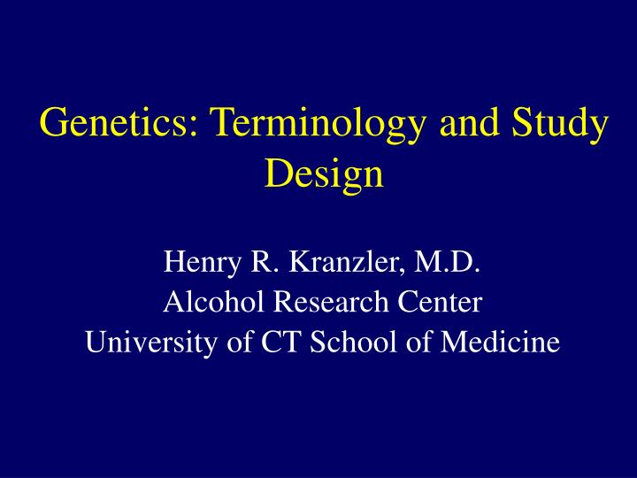 genetics terminology and study design