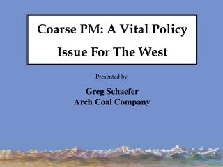 Greg Schaefer Arch Coal Company