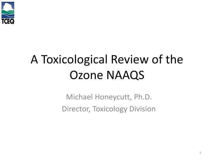 a toxicological review of the ozone naaqs