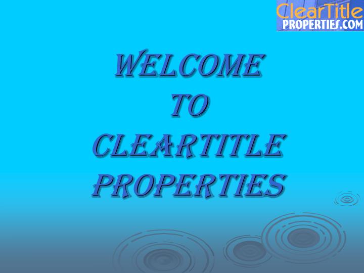 welcome to cleartitle properties