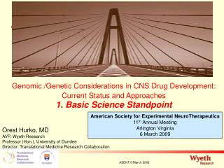 American Society for Experimental NeuroTherapeutics 11 th Annual Meeting Arlington Virginia